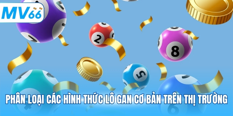 Phân loại các hình thức lô gan cơ bản trên thị trường
