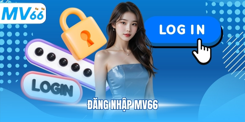 Đăng nhập MV66