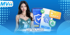 Nạp Tiền MV66